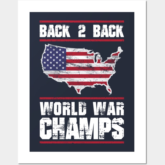 Back 2 Back World War Champions Wall Art by TextTees